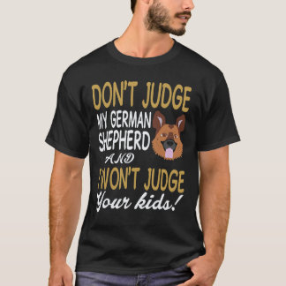 26 Urteile nicht über meinen deutschen Schäferhund T-Shirt