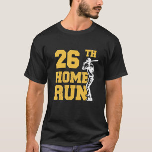 26. Zuhause Baseball 26. Geburtstag 26 Jahre alt T-Shirt