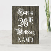 26th Birthday: Fancy, Elegant Text; Faux Wood Look