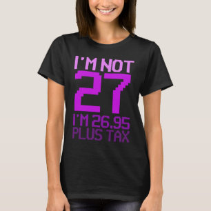 27. Geburtstag Nicht 27 Rosa Lila Frauentag T-Shirt