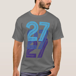 27 Glückszahl 27. Jahr Geburtstagsalter Sportseam T-Shirt