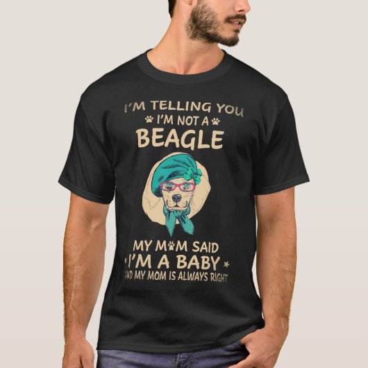 27 Ich sage dir, ich bin kein Beagle T-Shirt (Vorderseite)