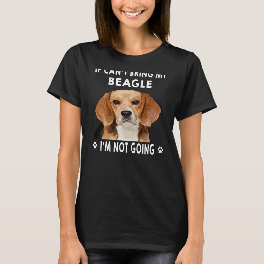 288 Wenn ich meinen Beagle nicht mitbringen kann,  T-Shirt (Vorderseite)