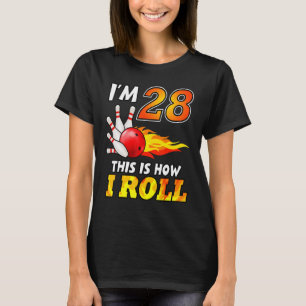28. Geburtstag Bowling So Roll ich 28 Jahre T-Shirt