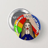 28. Januar ist Pop Art Day | Holiday Button (Vorne & Hinten)
