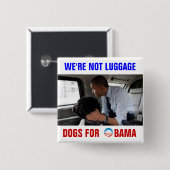 28 weitere Jahre Hunde für Obama Button (Vorne & Hinten)