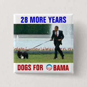 28 weitere Jahre Hunde für Obama Button