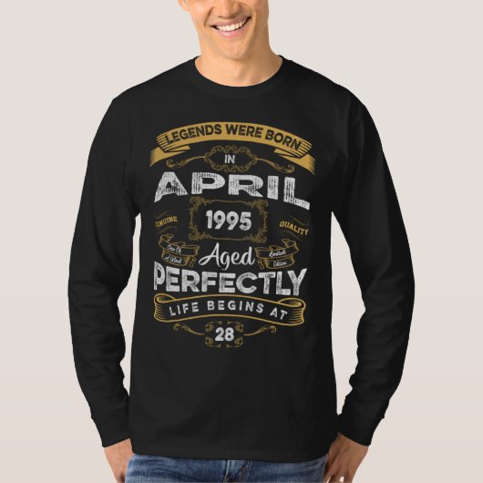 28th Birthday Legends Were Born In April 1995 T-Shirt (Vorderseite)