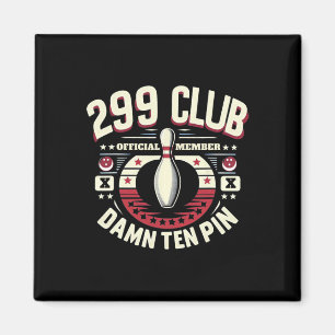 299 Club Offiziell Member Adult Humor Funny Zehn B Magnet