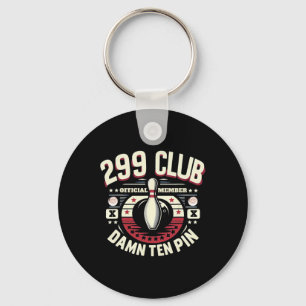 299 Club Offiziell Member Adult Humor Funny Zehn B Schlüsselanhänger