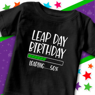 29.02. Leap Day Geburtstag 50% Ladung Leap Year Baby T-shirt
