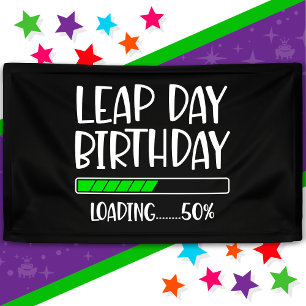 29.02. Leap Day Geburtstag 50% Ladung Leap Year Banner