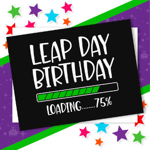 29.02. Leap Day Geburtstag 75% Ladungssprung Jahr Postkarte