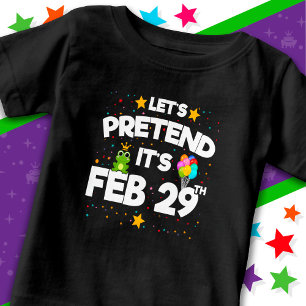29.02.Leap Day Lassen Sie uns so tun, als würden w Baby T-shirt