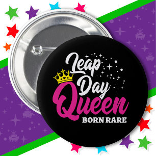 29.02. Leap Day Queen Leap Year Geburtstag Geboren Button