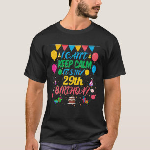29 Jahre altes Geschenk kann ich nicht Behalten Ru T-Shirt