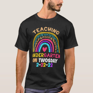 2/22/2022 Teaching Kindergarten On Twosday Teacher T-Shirt