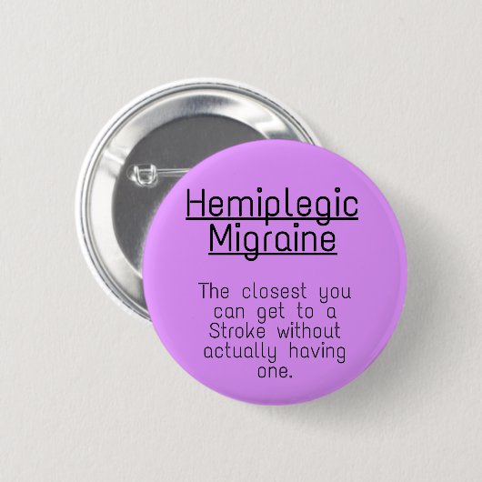 2,25" Abzeichen - hemiplegische Migräne Button (Vorne & Hinten)
