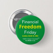2.25" Round Button - Financial Freedom Freitag (Vorne & Hinten)