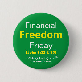 2.25" Round Button - Financial Freedom Freitag