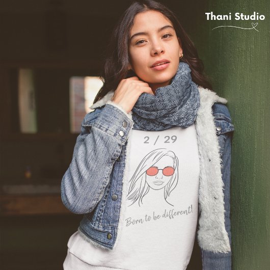 2 / 29 Born to be Different Leap Year Birthday Sweatshirt