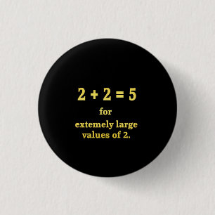 2 + 2 = 5 Funny Math Joke Button