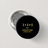 2 + 2 = 5  Lustiger Mathe-Witz Button (Vorne & Hinten)