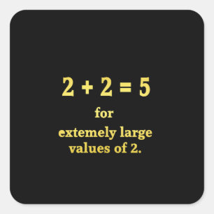 2 + 2 = 5 Lustiger Mathe-Witz Quadratischer Aufkleber