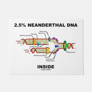 2,5% Neandertaler DNA Inside Biology Geek Spaß Fußmatte