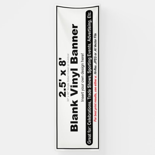 2.5' x 8' Entwerfen Sie Ihr eigenes Banner (Vertikal)