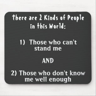 2 Arten von Menschen in dieser Welt Mousepad