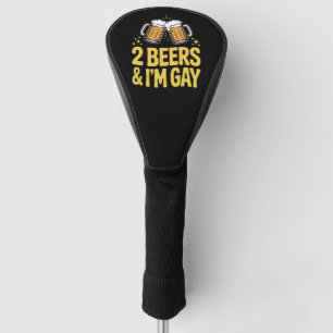 2 Bier & ich bin schwul Lustiger LGBTQ Stolz Verbü Golf Headcover