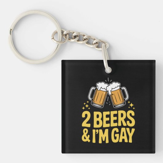 2 Biere & ich bin Gay Funny LGBTQ Pride Ally Rainb Schlüsselanhänger (Vorderseite)