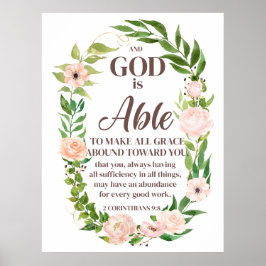 2 Corinthians 9:8 Christian Quote Floral Poster