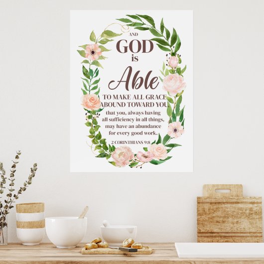 2 Corinthians 9:8 Christian Quote Floral Poster (Küche)