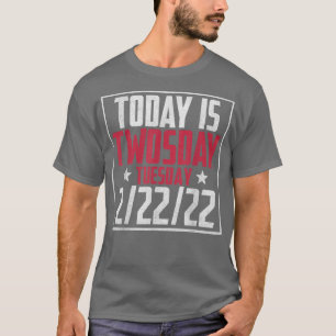 2. Februar 2022 2222 Happy 2022 2s Day T-Shirt