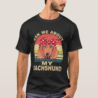 2 Frag Mich Nach Meinem Dachshund Vintage T-Shirt