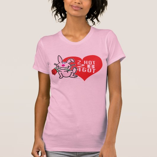 2 heiße 2 B 4Got T-Shirt (Vorderseite)