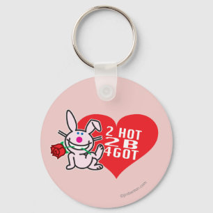 2 Hot 2 B 4Got Schlüsselanhänger