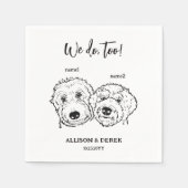 2 Hunde Doodle Zeichnend Wir tun zu Hochzeit Serviette (Vorderseite)