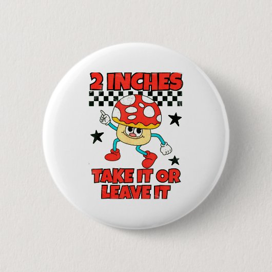 2 Inches Naughty Exchange Gag Gift Edgy Gen Z Meme Button (Vorderseite)