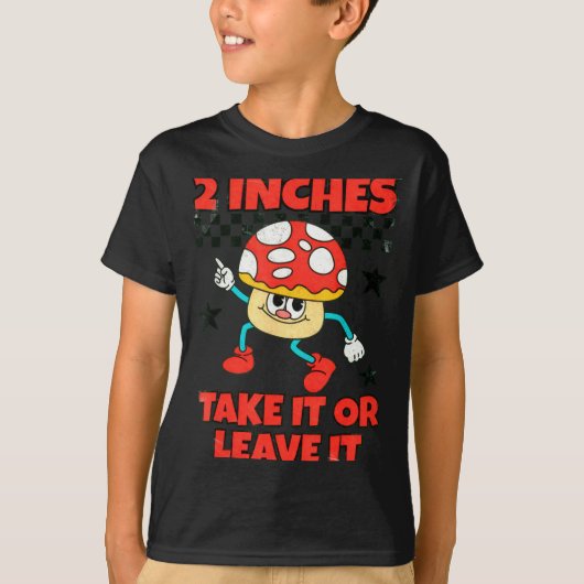 2 Inches Naughty Exchange Gag Gift Edgy Gen Z Meme T-Shirt (Vorderseite)