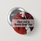2. Juni: National Rocky Road Day Funny Holiday Button (Vorne & Hinten)