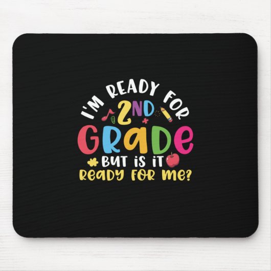 2. Klasse Lehrer Ich bin bereit für 2. Klasse Mousepad (Vorne)