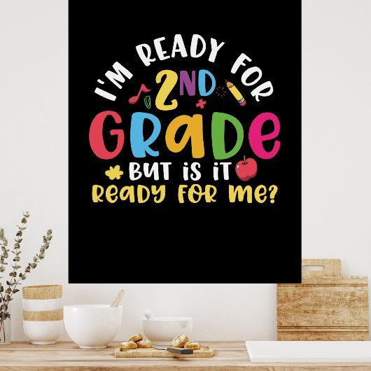 2. Klasse Lehrer Ich bin bereit für 2. Klasse Poster (Küche)