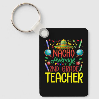 2. Klasse Nacho Durchschnittlicher Lehrer der zwei Schlüsselanhänger