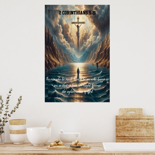 2 Korinthen 5:21 Um unserer Sache willen machte er Poster (Küche)