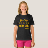 2 Korinther 5:7 Bibelverse KJV Quote Girl's T-Shirt (Vorne ganz)