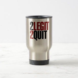 2 Legit 2 Beenden Funny 80er Reisebecher