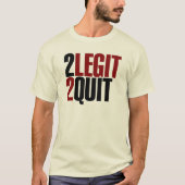 2 Legit 2 Beenden Funny 80er T-Shirt (Vorderseite)